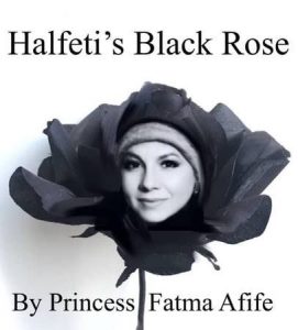 By Princess Fatma Afife