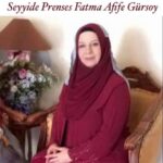 PRİNCESS FATMA AFİFE GÜRSOY